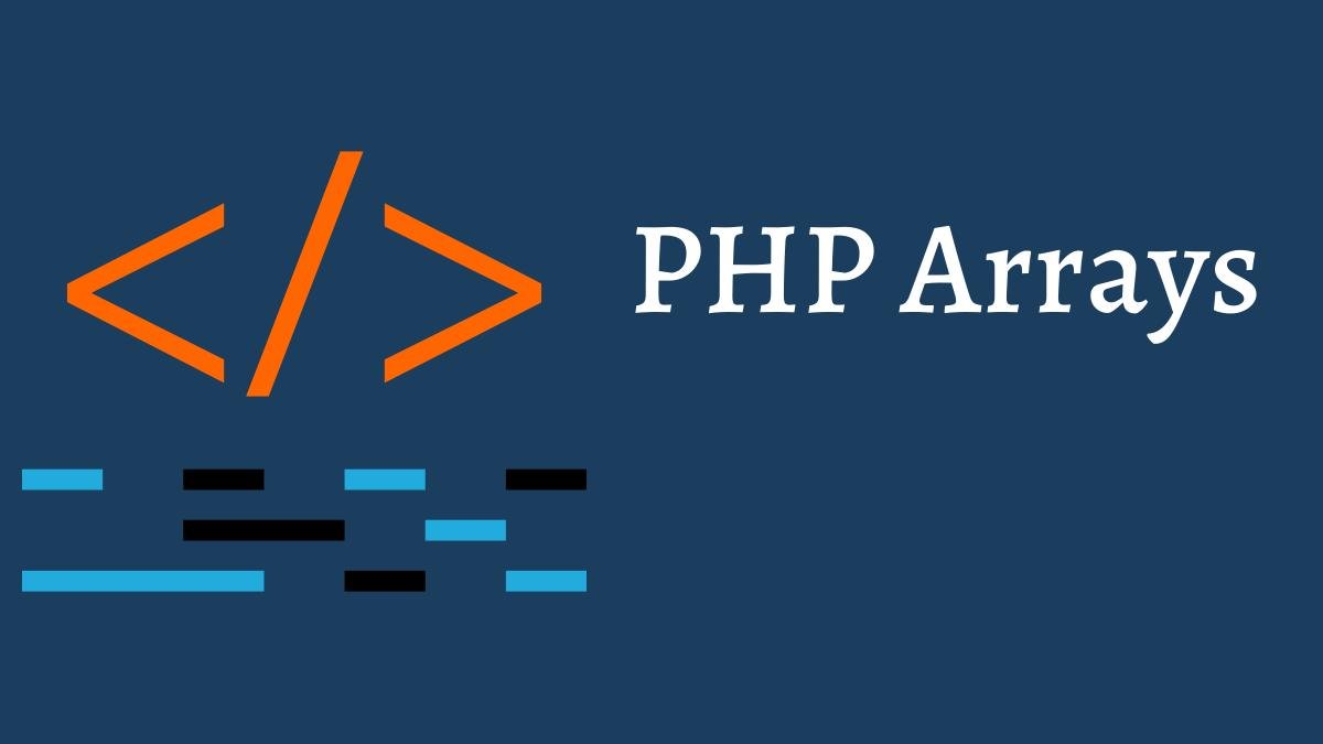 PHP Arrays: Associative and Multidimensional